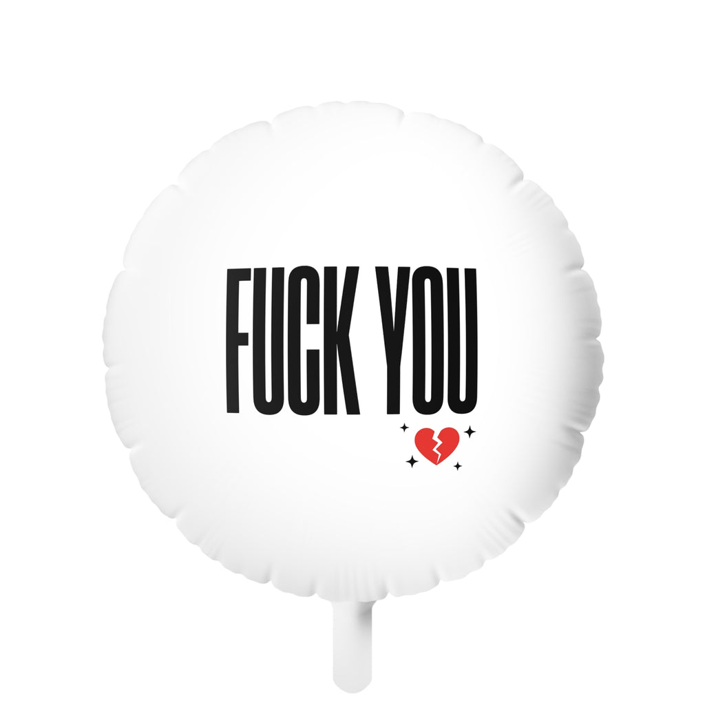 The "Fuck You" Balloon